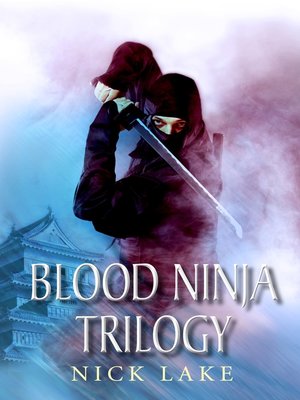 cover image of The Blood Ninja Trilogy